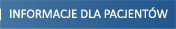Informacje dla pacjentów